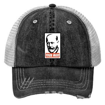 Discover Sigmund Freud Your Mom Trucker Hats