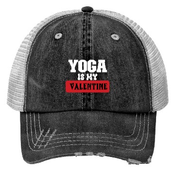 Discover yoga is my valentine Trucker Hats