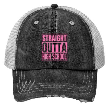 Discover Straight Outta High School graduation Trucker Hats