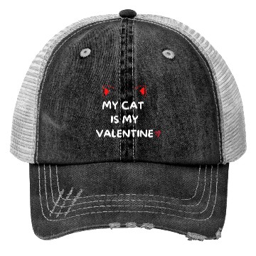 Discover My Cat Is My Valentine Trucker Hats