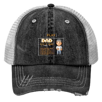 Discover play dad - father's day gift Trucker Hats