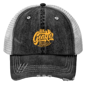 Discover Be gentle with yourself Trucker Hats