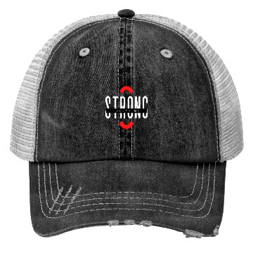 Discover Strong Everytime Trucker Hats