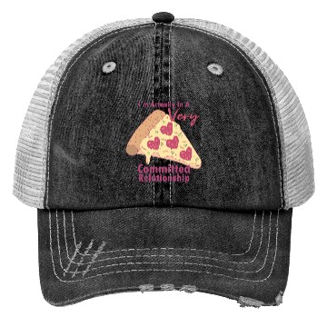 Discover Anti-Valentines Very Committed Pizza Relationship Trucker Hats
