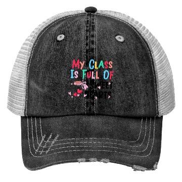 Discover My Class Is Full Of Sweethearts Trucker Hats