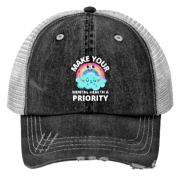 Discover make your mental health a priority Trucker Hats