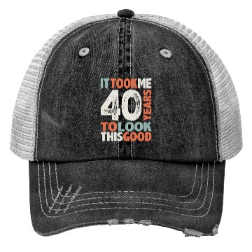 Discover 40 Birthday Funny 40 Years Old Trucker Hats