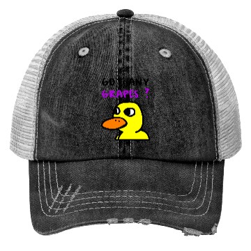 Discover The Duck Song Got Any Grapes 8 Trucker Hats