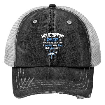 Discover Helicopter Pilot Trucker Hats
