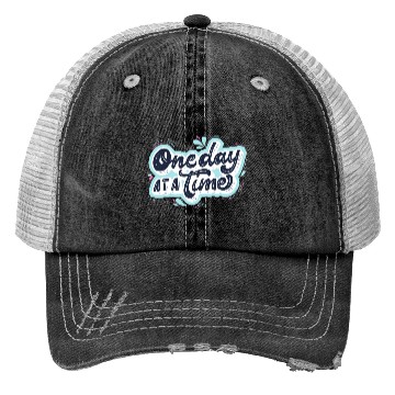 Discover One day at a time Trucker Hats
