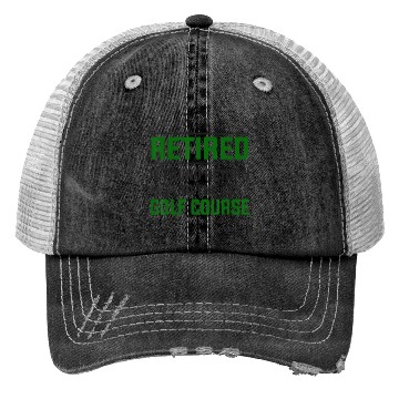 Discover Golf Retirement Funny Golfing Retirement Trucker Hats