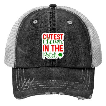 Discover Cutest Clover In The Patch Trucker Hats