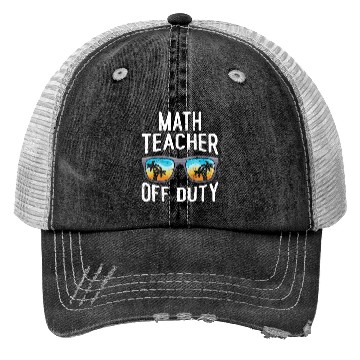 Discover Mathematics Teacher off duty vacation Math teacher Trucker Hats