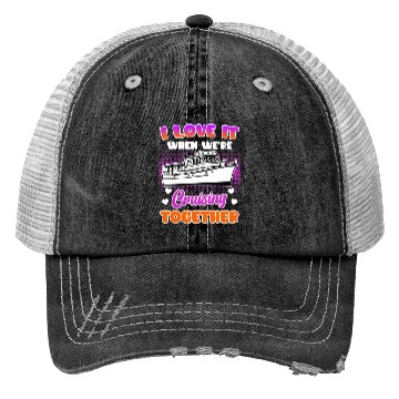 Discover Cruising together cruise ship holiday spring break Trucker Hats