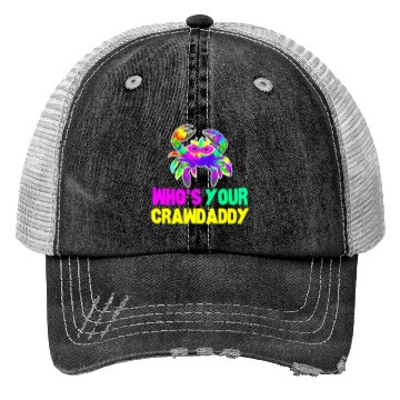 Discover Happy Mardi Gras Funny Crawdaddy Quote Trucker Hats