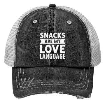 Discover Snacks Are My Love Language Trucker Hats