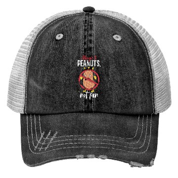 Discover Allergic To Peanuts Not Fun Peanut Allergic Trucker Hats