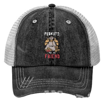 Discover Peanuts Not My Friend Peanut Allergic Trucker Hats
