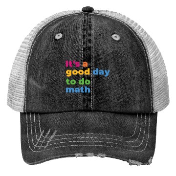 Discover It's A Good Day To Math Funny Math Trucker Hats