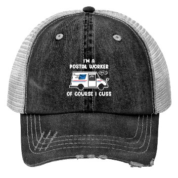 Discover I'm A Postal Worker Of Course I Cuss Trucker Hats