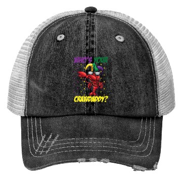 Discover Who's Your Crawdaddy Funny Mardi Gras Crawdaddy Trucker Hats