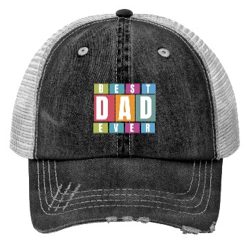 Discover Best Dad Ever Trucker Hats