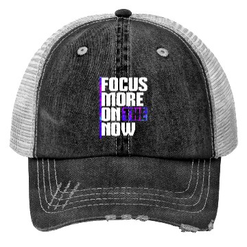Discover Focus more on the now cool inspiration quote Trucker Hats