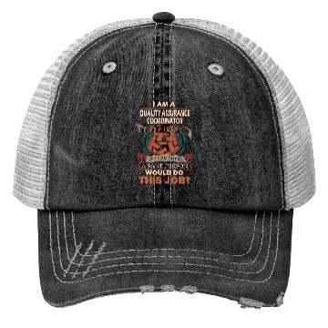 Discover Quality Assurance Coordinator Trucker Hats - Sane Perso