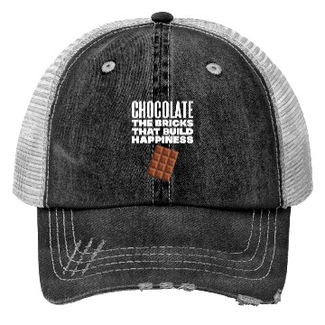 Discover Chocolate The Bricks That Build Happiness Trucker Hats