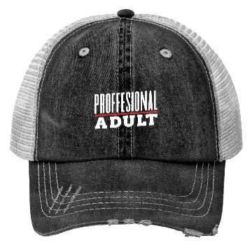 Discover Professional Adult Adulthood Adulting Birthday Trucker Hats