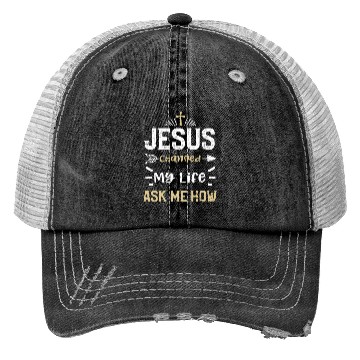 Discover Jesus Changed My Life Ask Me How Trucker Hats