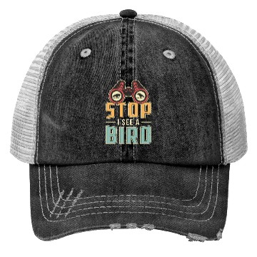 Discover Bird Watching Retro Stop I See A Bird Watcher Trucker Hats
