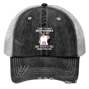 Discover Unicorns My Face Does When You Talk Trucker Hats