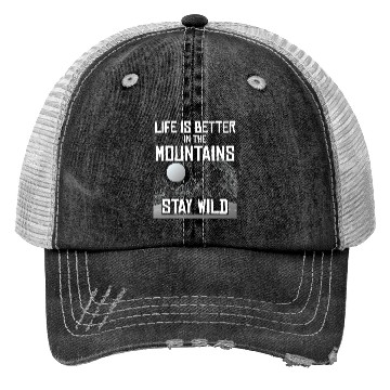 Discover Hiking, mountaineering - life in the mountains Trucker Hats