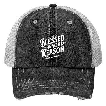Discover Blessed Beyond Reason White Apparel & Accessories Trucker Hats