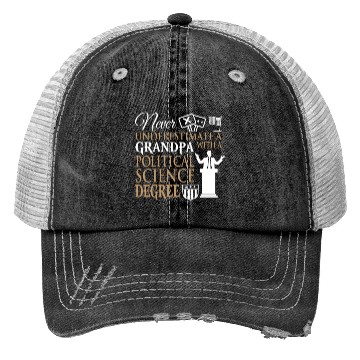Discover Power Grandpa With Political Science Degree Trucker Hats