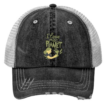 Discover Earth Day I Love My Planet Pro Environment Nature Trucker Hats