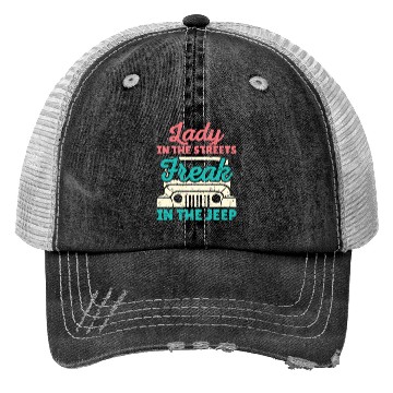 Discover Lady In The Streets Freak In The Jeep Trucker Hats