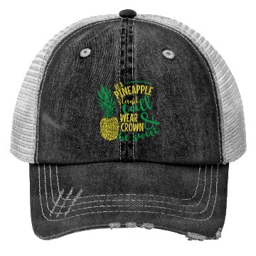 Discover Be a Pineapple and be Sweet Fruit Trucker Hats