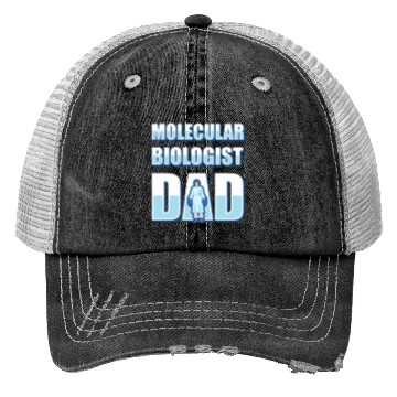 Discover Biology Biologist Dad Molecular Biologist Trucker Hats