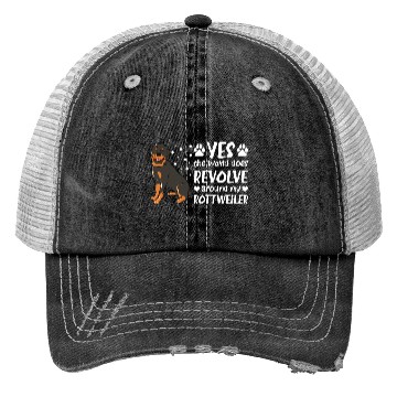 Discover Yes The World Does Revolve Around My Rottweiler Trucker Hats
