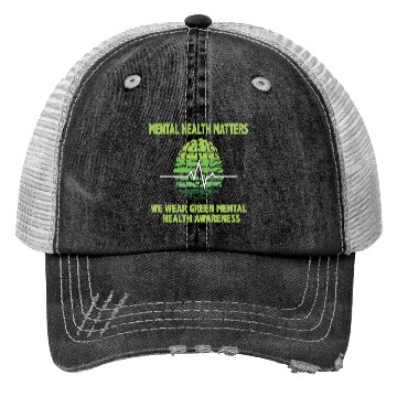 Discover MENTAL HEALTH MATTERS WE WEAR GREEN MENTAL Trucker Hats