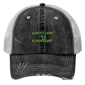 Discover Earth day everyday Trucker Hats