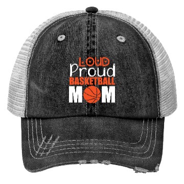 Discover Loud Proud Basketball Mom Trucker Hats