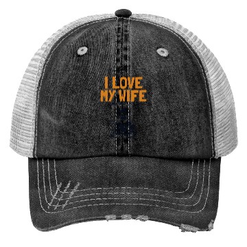 Discover I love my Wife Welder Inspector Tig Tack Mig Rig Trucker Hats