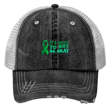 Discover its okay to not be okay Mental Health Awareness Trucker Hats