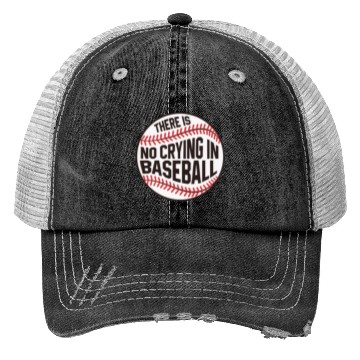 Discover Baseball There is no crying in Baseball Trucker Hats