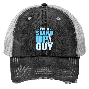 Discover I'm A Stand Up Guy Stand Up Paddling Board Trucker Hats