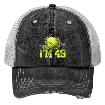 Discover I'm 49 Racket Sports Tennis Player Adult 49th Trucker Hats
