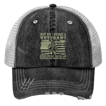 Discover Why Did I Become a Veteran funy Trucker Hats
